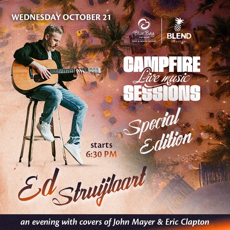 Campfire Live Music Sessions met Ed Struijlaart, woensdag 21 oktober bij Blend Beach Bar, Blue Bay Curaçao